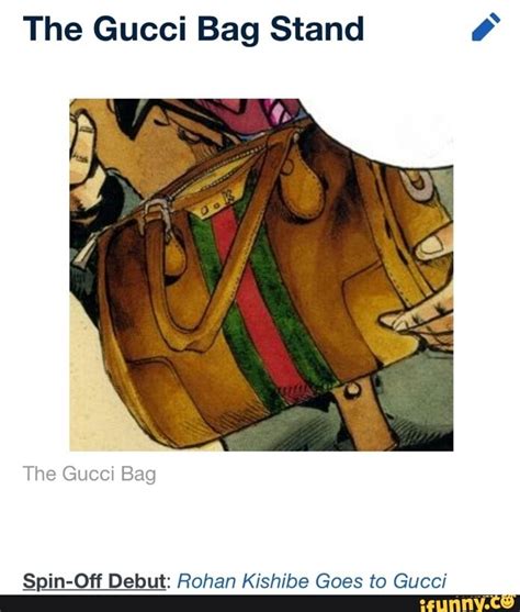 rohan kishibe gucci bag.